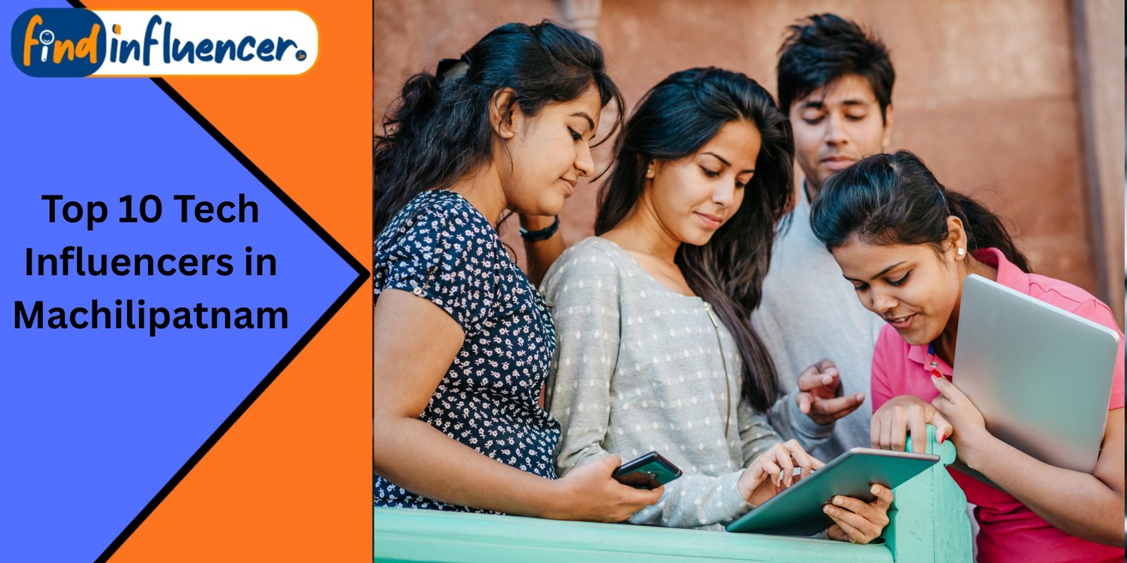 Top 10 Tech Influencers in Machilipatnam